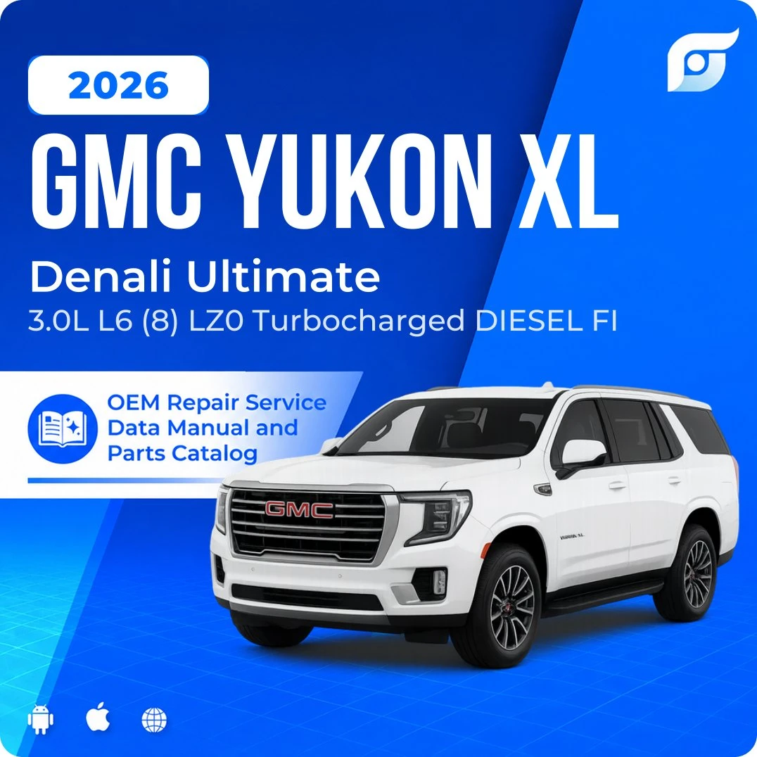 2026 GMC Yukon XL Denali Ultimate - OEM Repair Service Manual