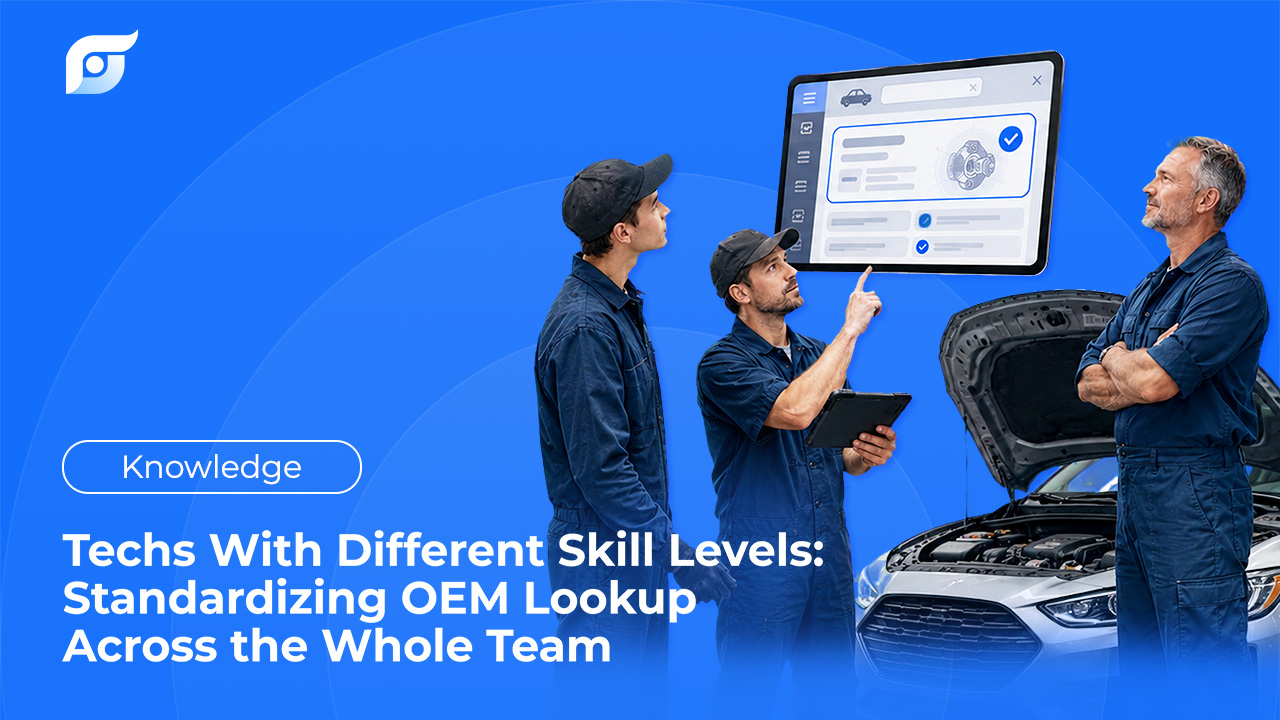 Techs With Different Skill Levels: Standardizing OEM Lookup Across the Whole Team